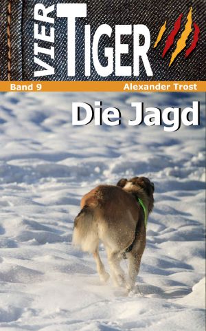 [Vier Tiger 09] • Die Jagd